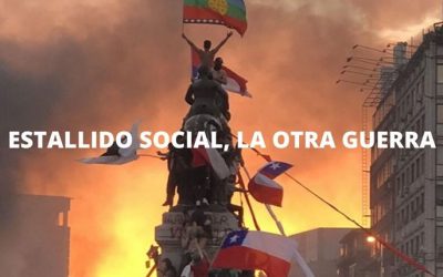 ESTALLIDO SOCIAL, LA OTRA GUERRA