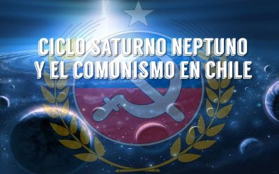 Ciclo Saturno Neptuno y el Comunismo en Chile.